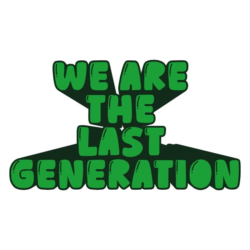 we are the last generation