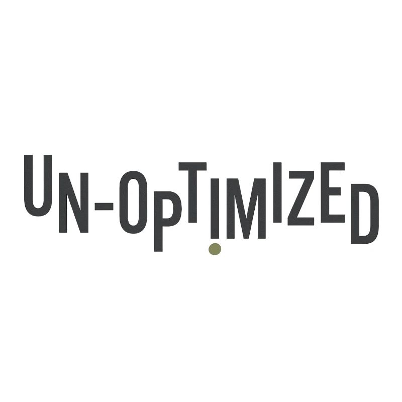 Unoptimized
