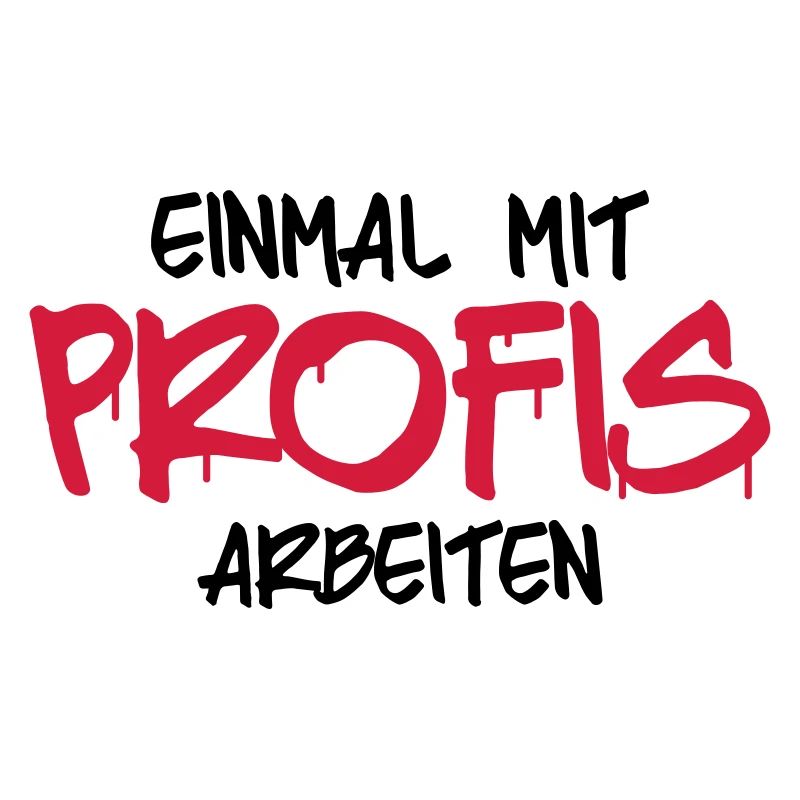 einmal mit profis arbebiten