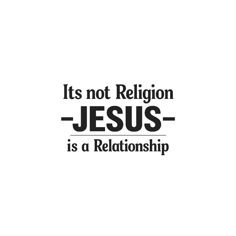 Jesus is relationship
