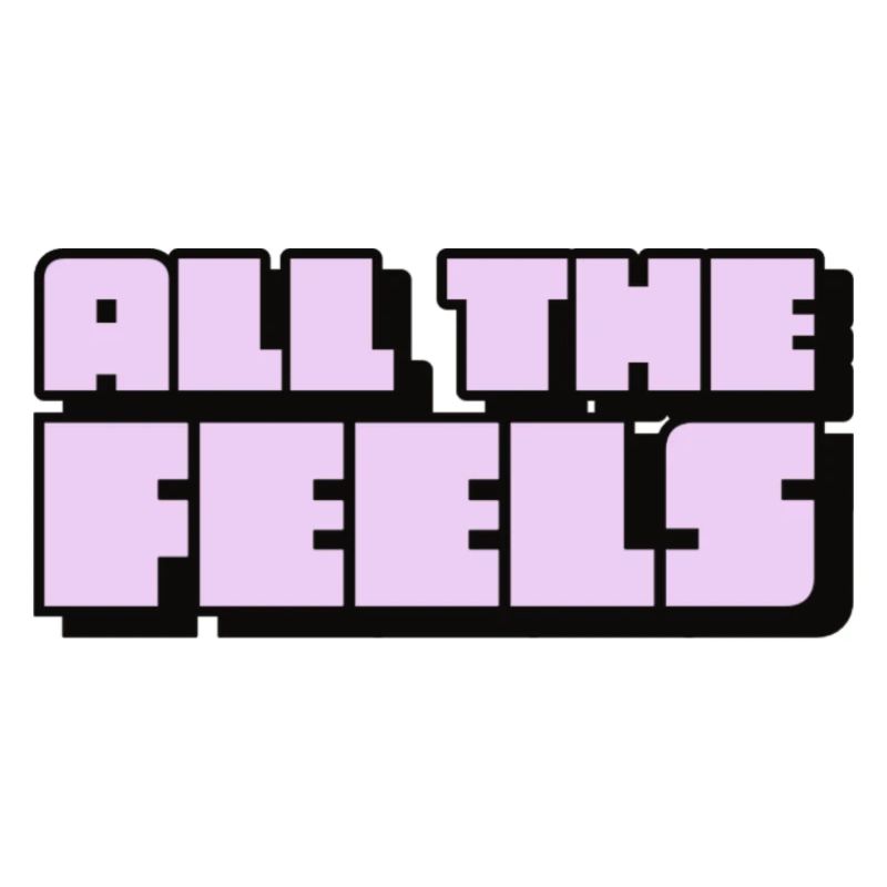 All the Feels