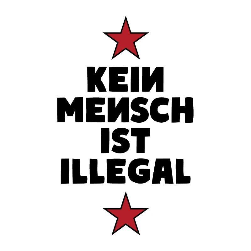 No One Is Illegal - Migration - Illegality