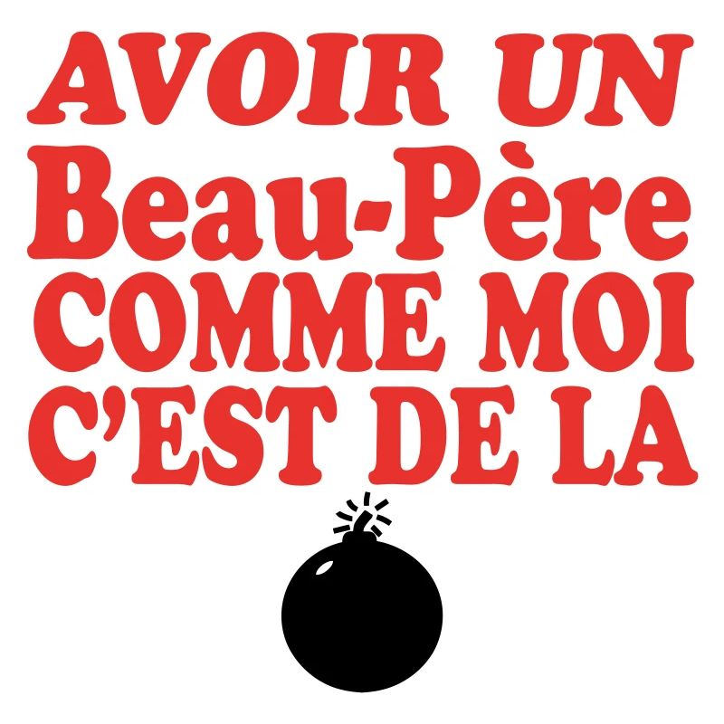 Beau Père DE LA BOMBE