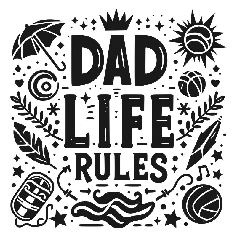 Dad Life Rules