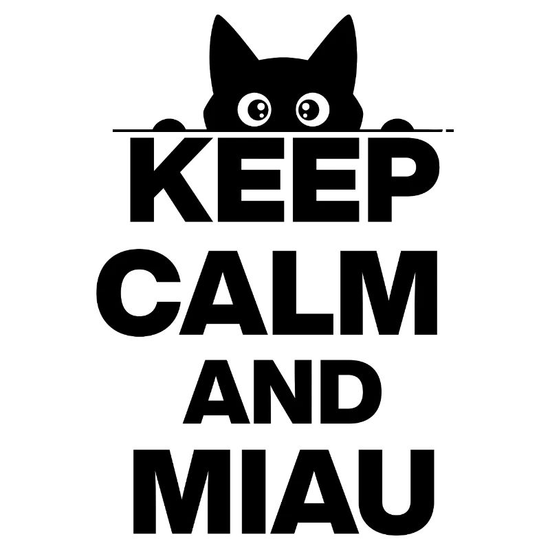 KEEP CALM AND MEOW! CAT LOVER CATLOVER black