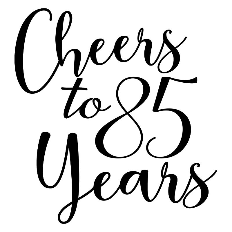 Vive 85 ans 85e anniversaire