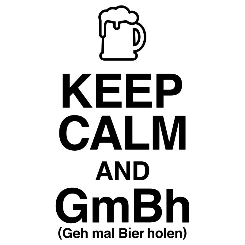 Keep Calm und geh mal Bier holen