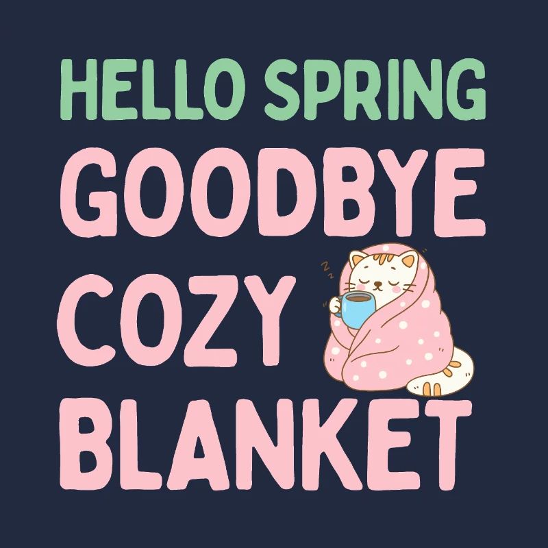 Hallo Frühling, leb wohl, warme Decke