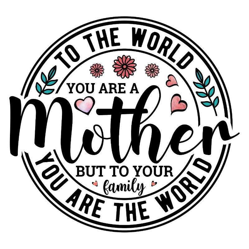 Du bist eine Mutter