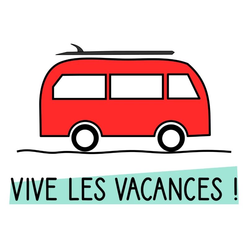 VIVE LES VACANCES. VACANCES.BONNES VACANCES.