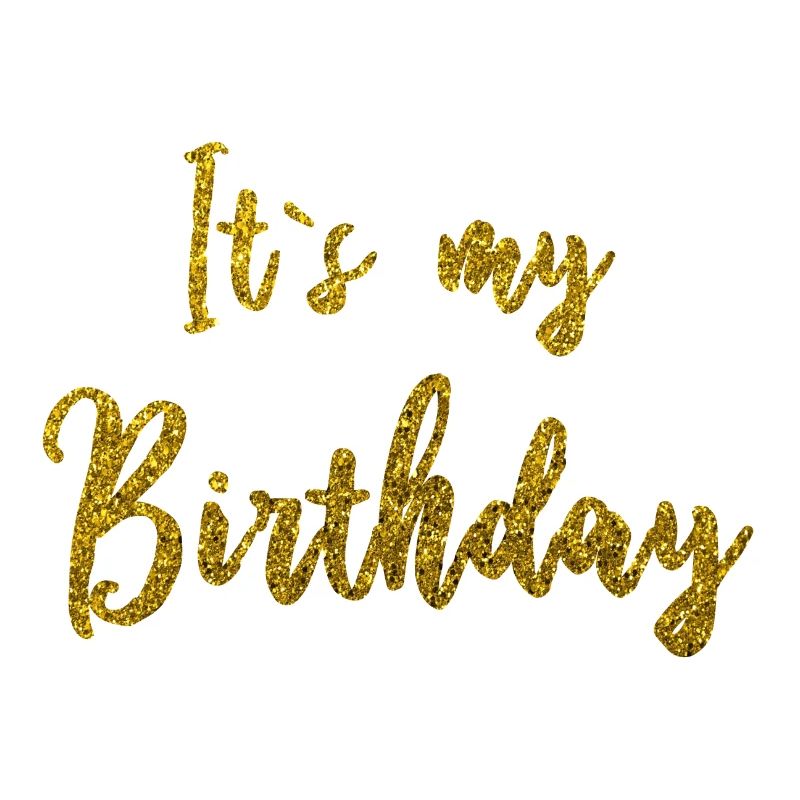 C'est mon anniversaire