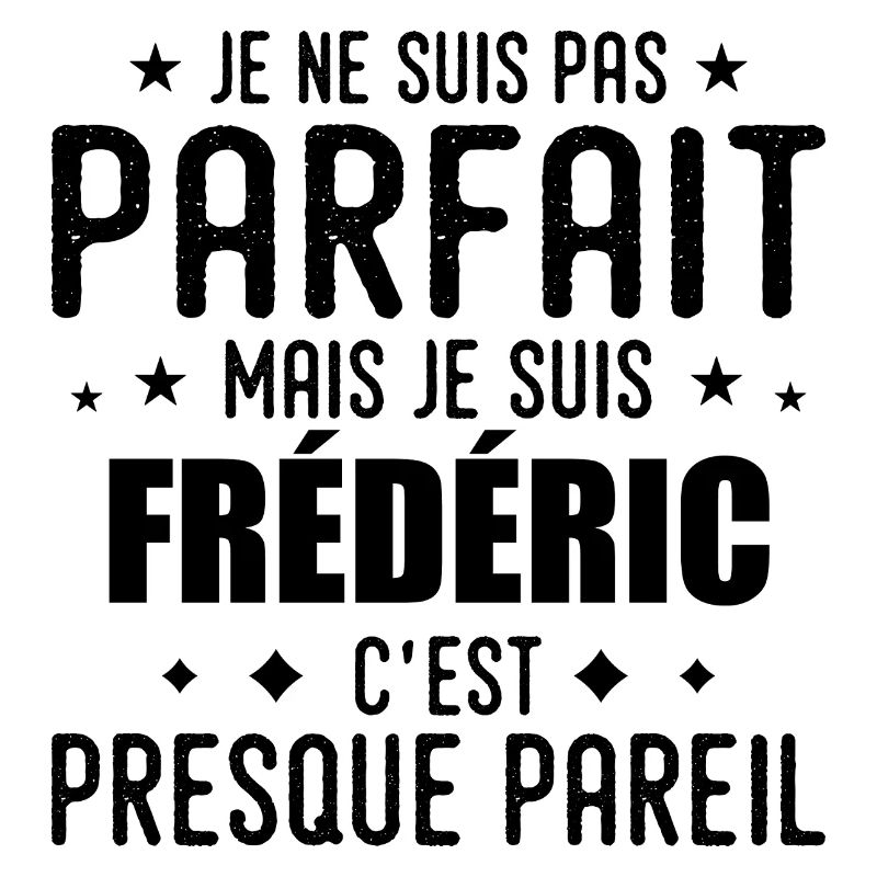 Frédéric: authentisch, unvollkommen, oben, perfekt