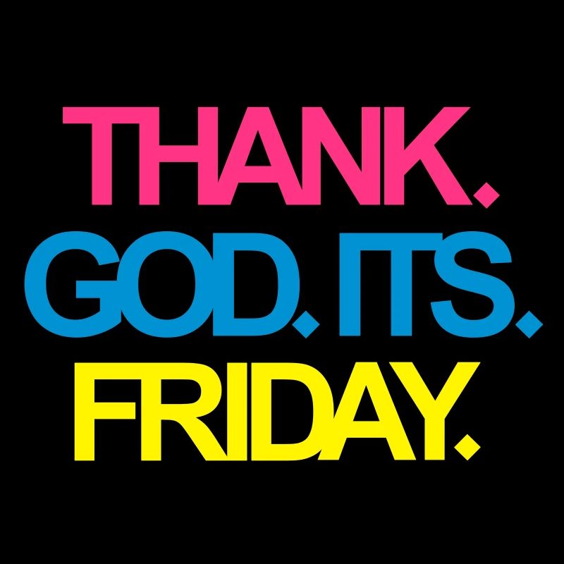 It's Friday!