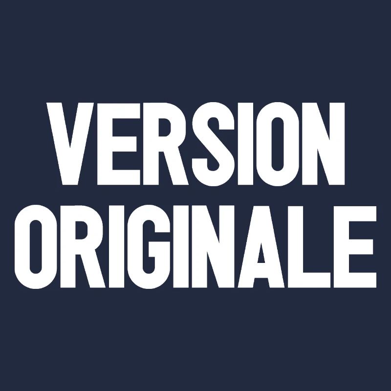 VERSION ORIGINALE ! 
