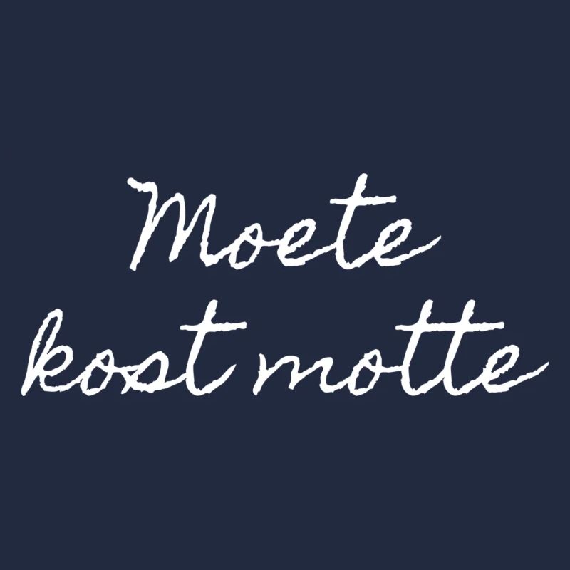 Antwerpener Dialekthemden. Moete kost motte