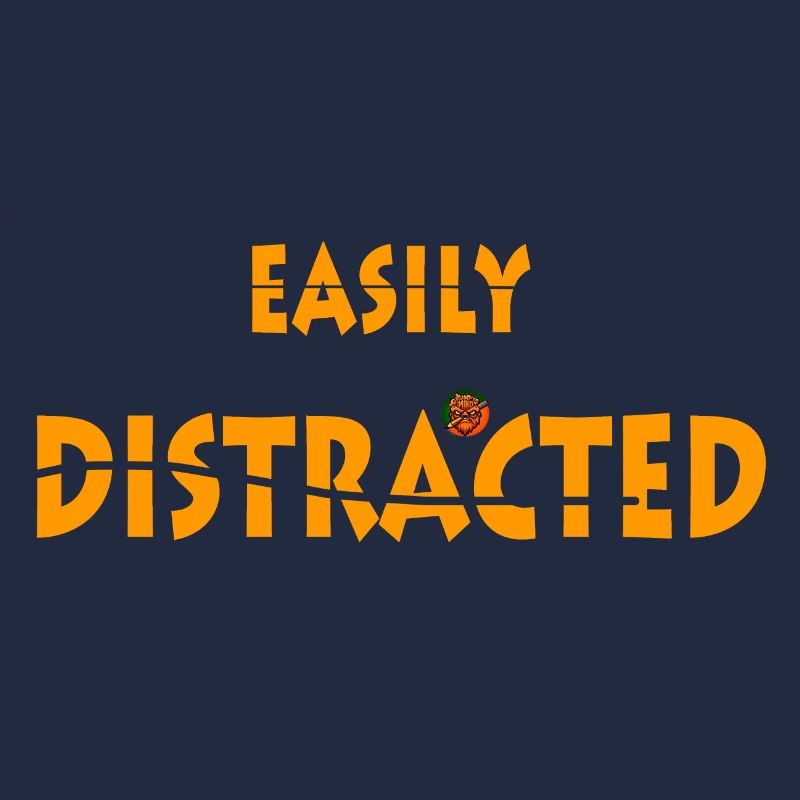 Easily Distracted