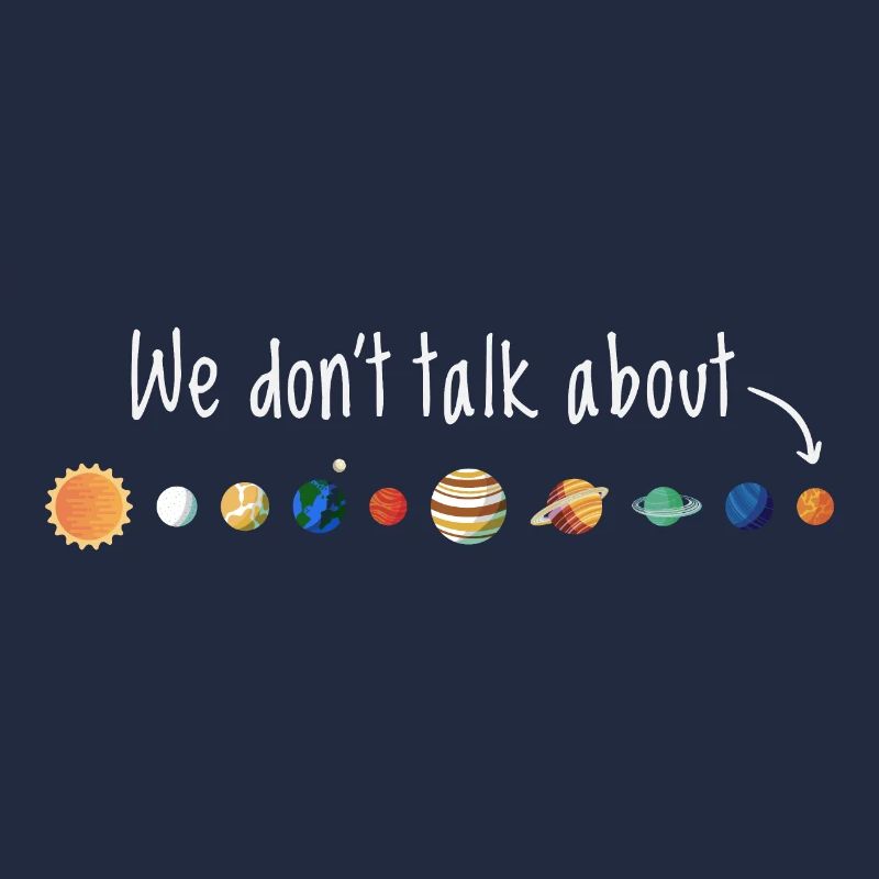 Wir sprechen nicht über Pluto