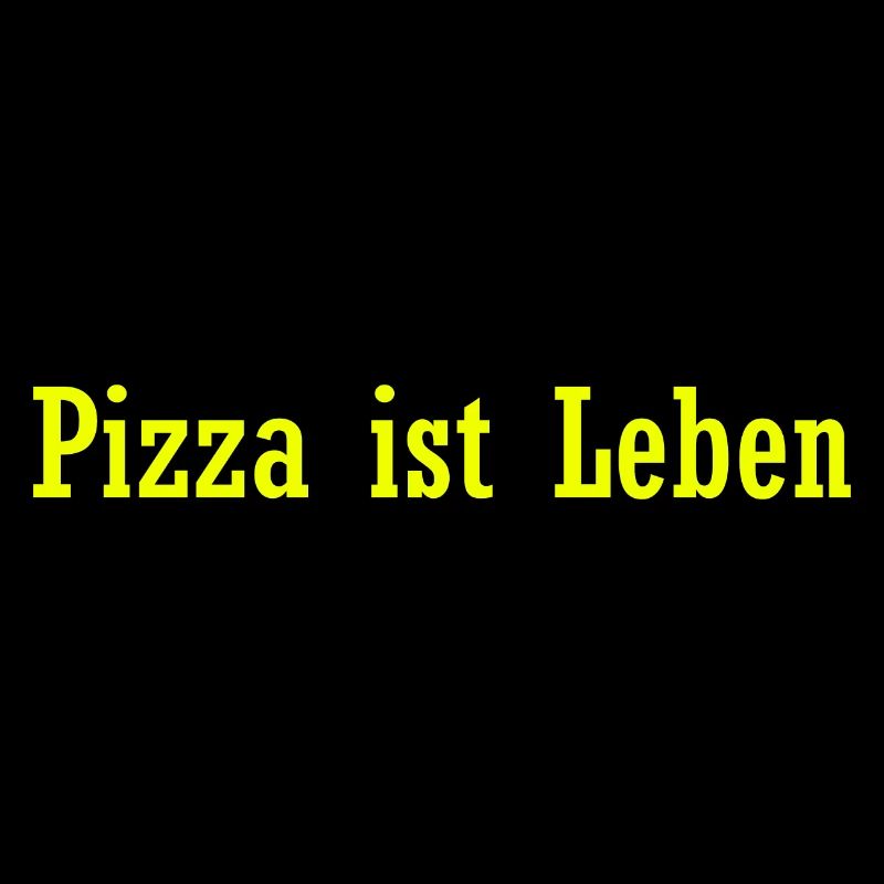 Pizza ist Leben