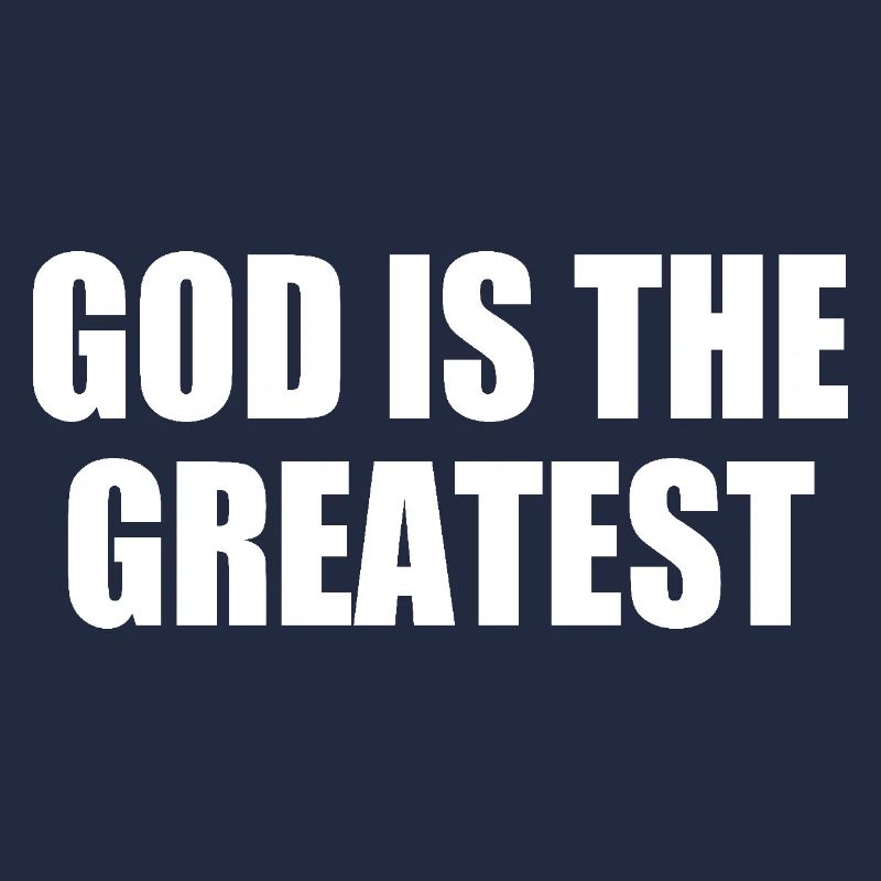 god is the greatest