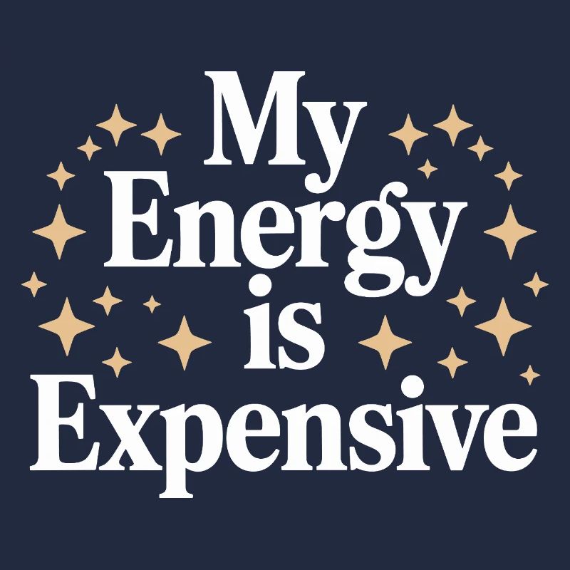 My Energy Is Expensive