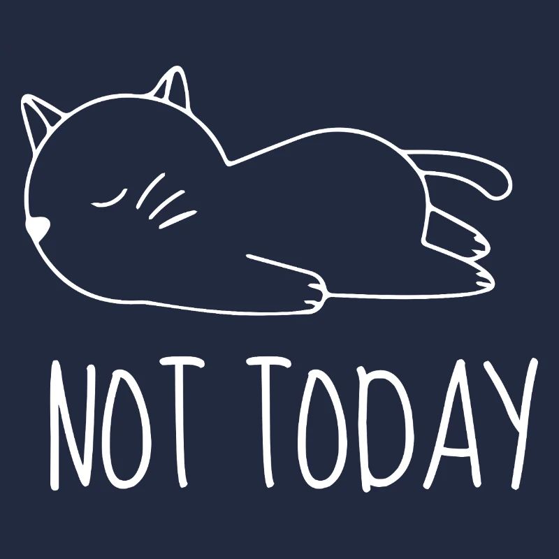 Not today chat humour