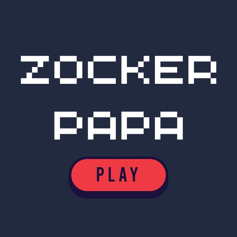 Zocker Papa