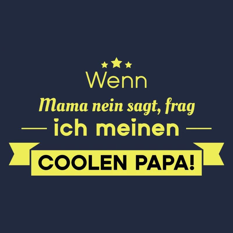 Cooler Papa Spruch