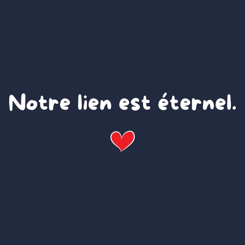 Notre lien est éternel - idée cadeau couple