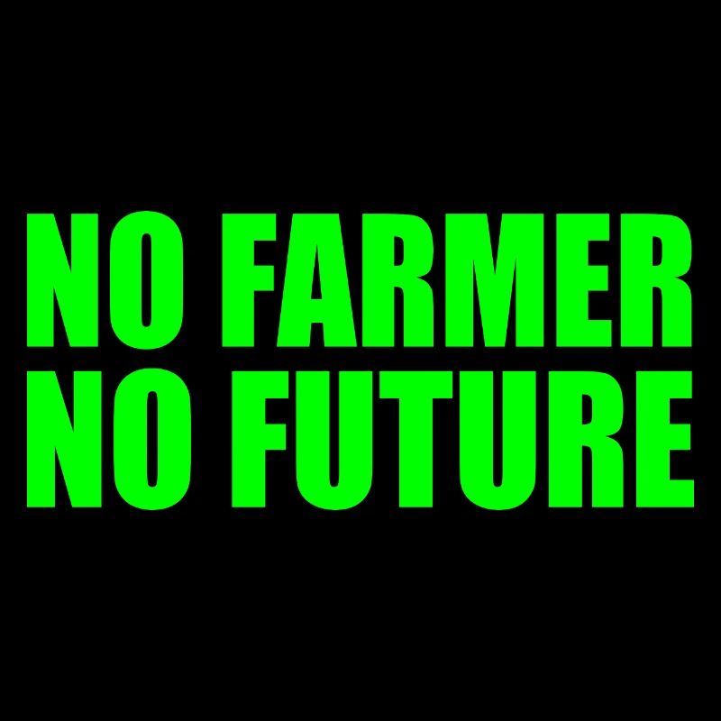 no farmer no future
