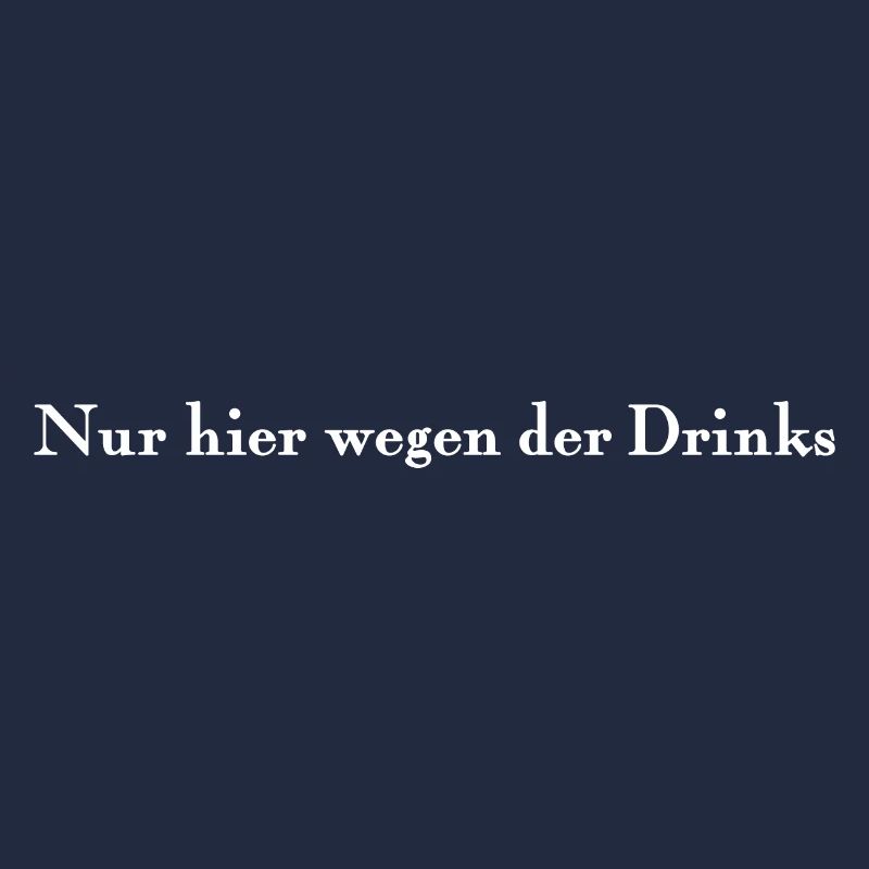 Only here for the drinks