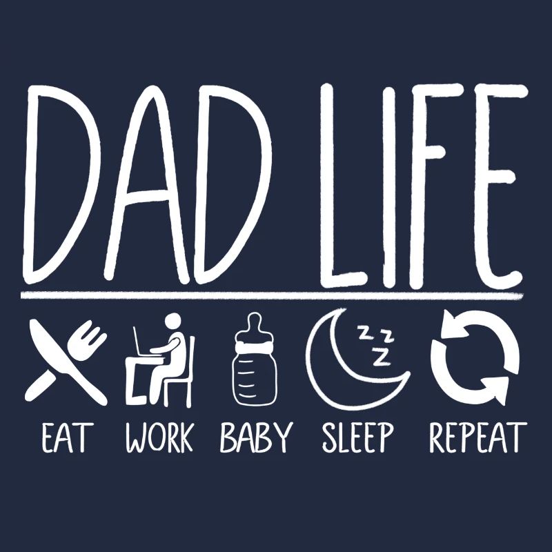 Dad Life Eat Work Baby Repeat