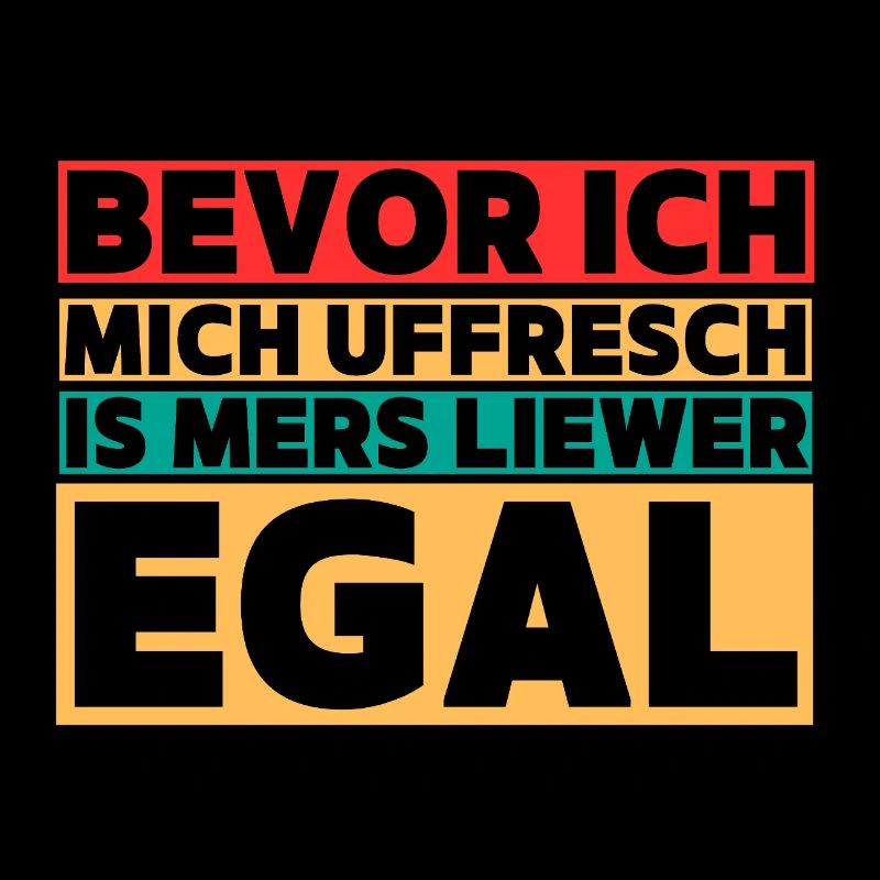 Bevor ich mich uffresch – Hessischer Spruch