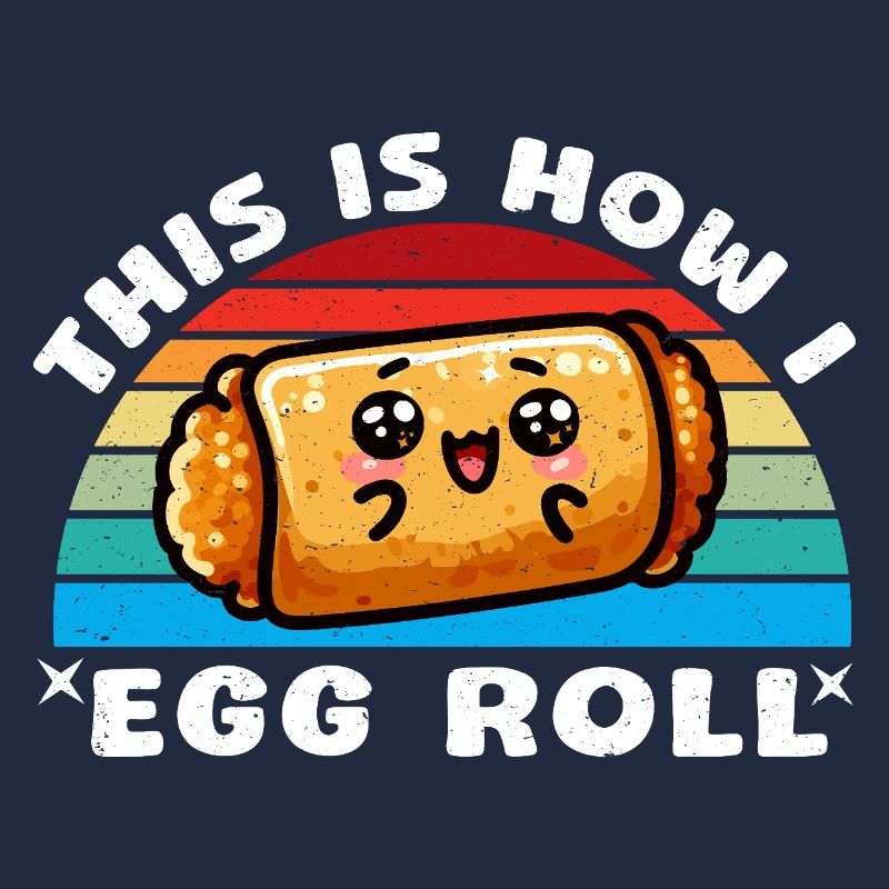 This is How I Egg Roll