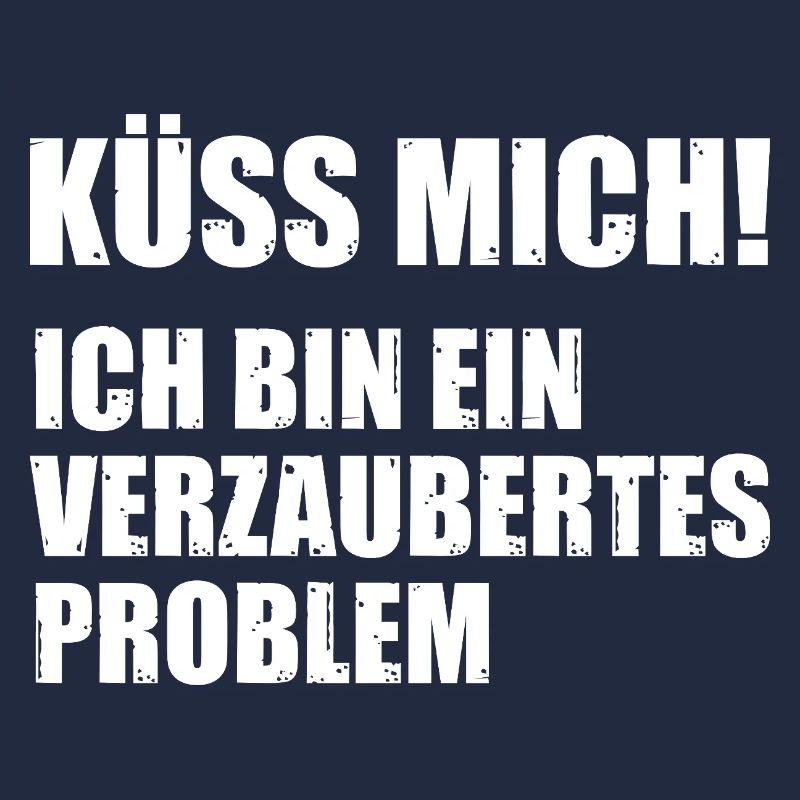 Küss mich ich bin ein verzaubertes Problem