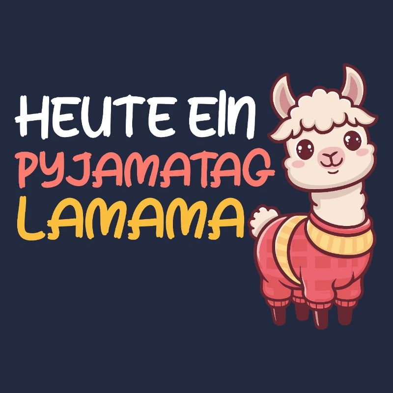 Werdende Mutter HEUTE PYJAMATAG LAMAMA Lustig