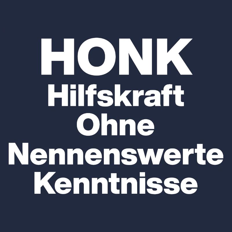 HONK AUXILIARY ILL WITHOUT NERWERT KNOWLEDGE. SARCASM