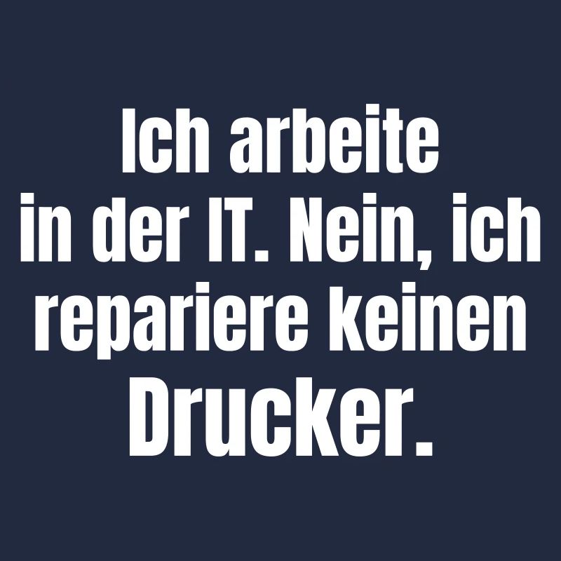 I work in IT – Druckerheld