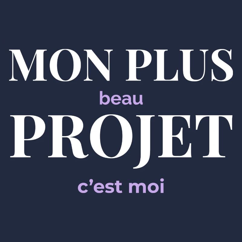 Mon Plus Beau Projet — C'est Moi