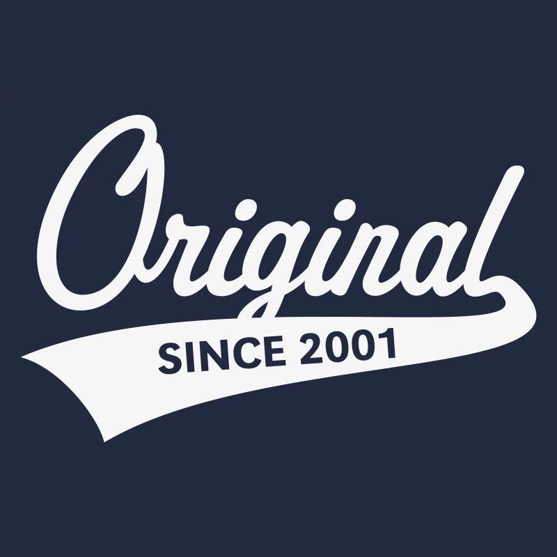 Original Since 2001 (Geburtsjahr, Geburtstag / W)