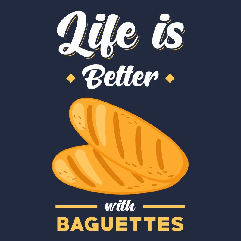 Baguette bread saying funny