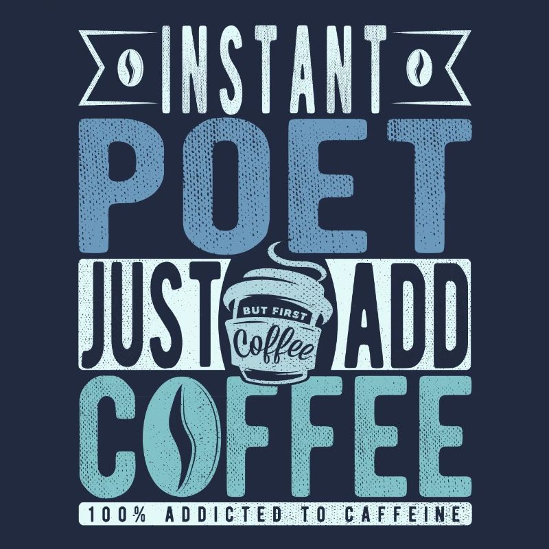 Dichter Kaffee Spruch