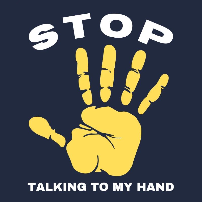 Stop Parle à ma main- Design de main drôle