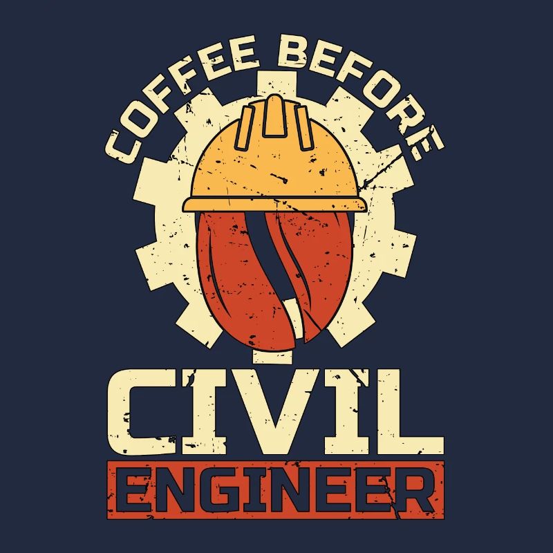 Civil Engineer Coffee Construction Coffee Lover