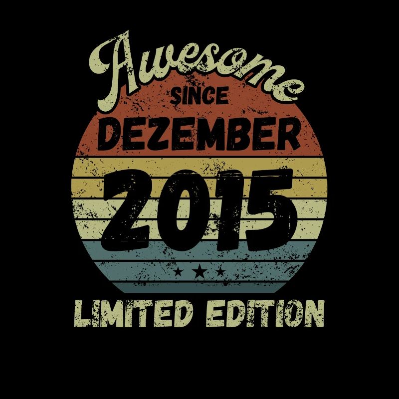 Awesome since December 2015 - Birthday