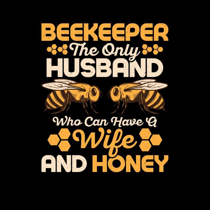Beekeeper The Only Husband Apiarist