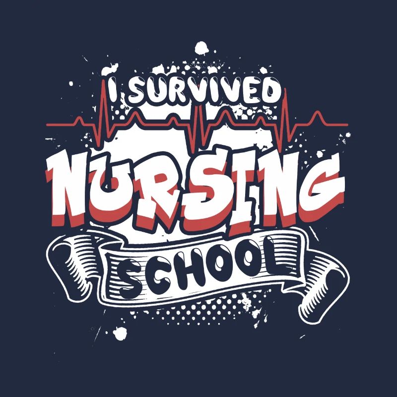 I Survived Nursing School