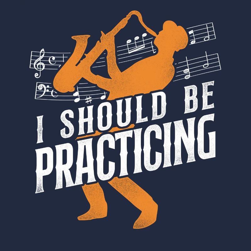 Saxophone I Should Be Practicing