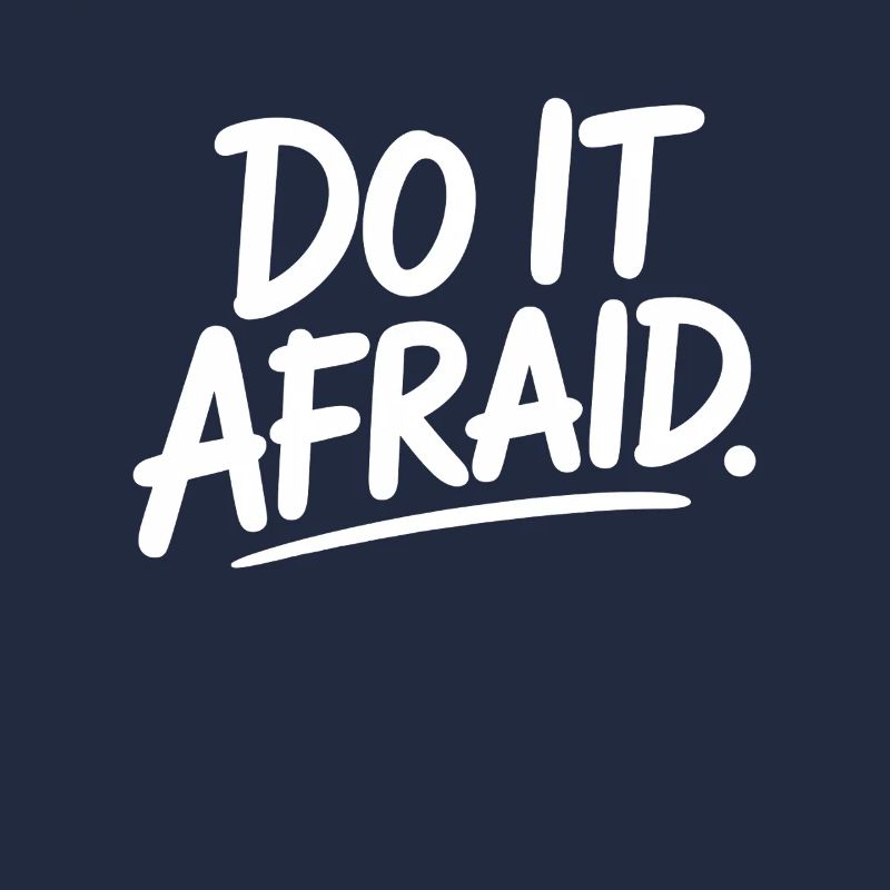 Do It Afraid Mut Weiterentwicklung Motivation