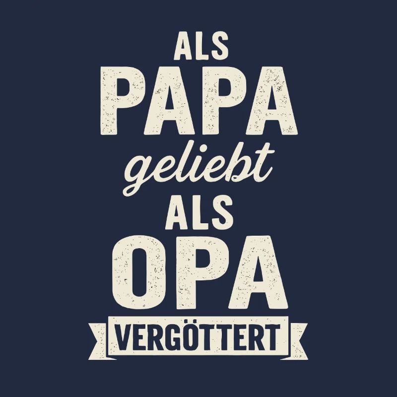 Dad loved, grandpa idolized – saying