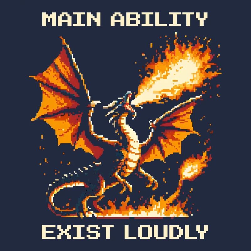 Main Ability: Exist Loud | Dragon